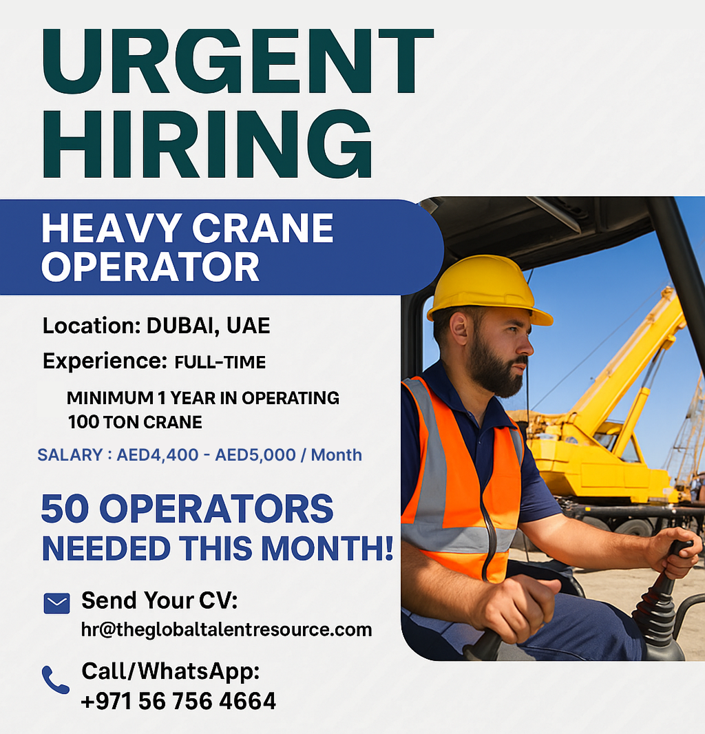 HEAVY CRANE OPERATORS NEEDED IN DUBAI 🇦🇪